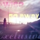 X-Wise - Go Away (Original Mix)