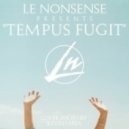 Le Nonsense - Tempus Fugit (Original Mix)