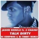 Jason Derulo ft. 2 Chainz - Talk Dirty (DJ Krupnov & DJ Timmy Remix)