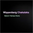 Wippenberg - Chakalaka (Maksim Palmaxs Remix)