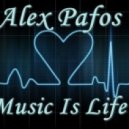 Alex Pafos - Music Is Life