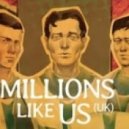 Millions Like Us - Flip