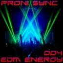 Proni Sync - EDM Energy
