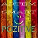 Artem Smart - PoZitive