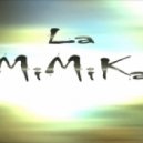 LaMiMiKa - MiMiKa (intro)