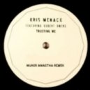 Kris Menace feat. Robert Owens - Trusting Me
