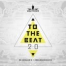 Miami Rockers feat. MC Dragon and Dreiundzwanzig - To The Beat