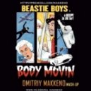 Beastie Boys feat Trasko - Body Movin\' (Dmitriy Makkeno Mash-Up)
