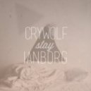 Crywolf & Ianborg - Stay