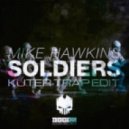 Mike Hawkins - Soldiers