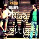 Klim Square - Big city (Dj Mix)