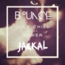 July Child & Jackal - C O O L (AA \'Bounce\' Bootleg)