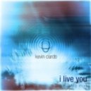 Kevin Ciardo - I Live You