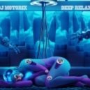 DJ Motorix - Deep relax #02