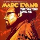 Ron Hall & The Muthafunkaz feat. Marc Evans - The Way You Love Me (DJamSinclar Dancefloor Edit)