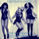 Destiny\'s Child - Lose My Breath (TOOCA REMIX)