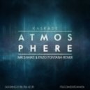 Kaskade - Atmosphere ( Mr.Shaike & Enzo Fontana remix)