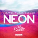 Sander van Doorn vs Fat Boy Slim - Neon (Club Banditz Right Here Righ Now Mashup)