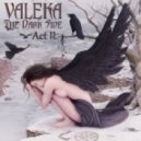 VALEKA - The Dark Side: Act II