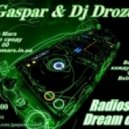 Dj Gaspar & Dj Drozdoff - Radioshow Dream of Life #15 @Radio Mars (19.02.14)