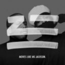 Z - Moves Like Ms Jackson