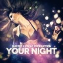 Rustep & Pro-F Production - Your Night