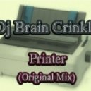 Dj Brain Crinkle - Printer