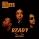 The Fugees - Ready or Not
