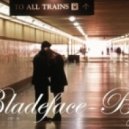 Bladeface - Bye