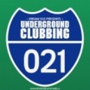 Dream DJs - Underground Clubbing 021