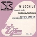 Wild Child - Renegade Master