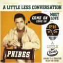 Phibes - Come on, C'mon!