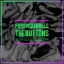 Pussycat Dolls - The Buttons