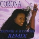 Corona - Rhythm Of The Night (Rodnik & Ryzhoff 2014 Remix)
