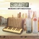 Mr.Black & ACT ft Meital De Razon - Feeling Crazy
