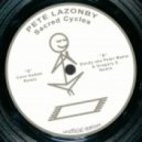 Pete Lazonby - Sacred Cycles (Cave Sedem Remix)