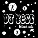 Dj Yess - Black Mix @ 2014