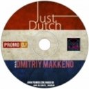 Dmitriy Makkeno - Just Dutch mix by
