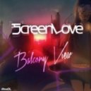 ScreenLove - Balcony View