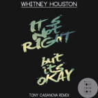 Whitney Houston - Its Not Right But Its Okay (Tony Casanova Remix)