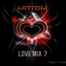 ARTYOM - love mix 7