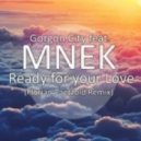 Gorgon City feat. MNEK - Ready For Your Love (Florian Paetzold Remix)
