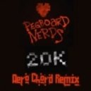 Pegboard Nerds - 20k