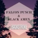 Falcon Punch & Black Amex - Backstroke (Original Mix)