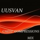 UUSVAN - Chest Compressions MIX