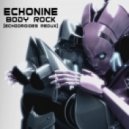 Echonine - Body Rock (EchoDroides Redux)