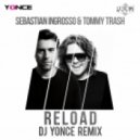 Sebastian Ingrosso feat. Tommy Trash - Reload