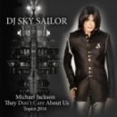 Michael Jackson - They Don't Care About Us (DJ Sky Sailor Bootleg)