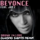 Beyonce Ft. Jay Z - Drunk In Love (Dimond Saints Remix)