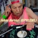 Johan Horses - Reprezent!